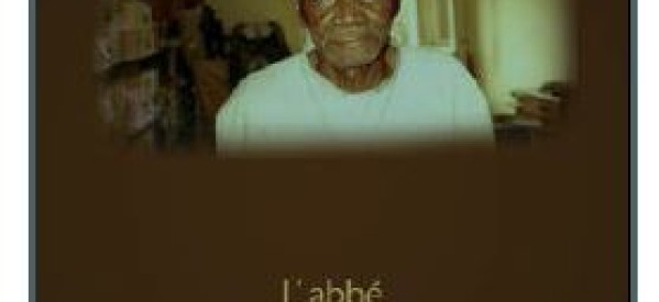 Littérature: « L’abbé Augustin Diamacoune Senghor par lui-même et par ceux qui l’ont connu » un livre de René Capain BASSENE