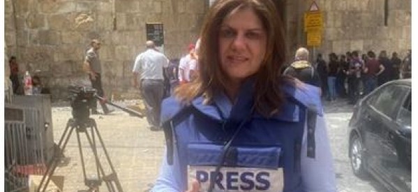 Israël / Palestine : La célèbre journaliste d’Al -Jazzera  Shireen Abu Akleh, tuée par un tir de l’armée israélienne